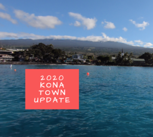 2020 Kona Town Update