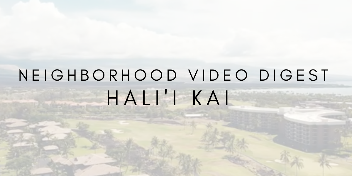 Neighborhood Video Digest: Hali’i Kai