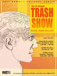 trash show east hawaii cultural center