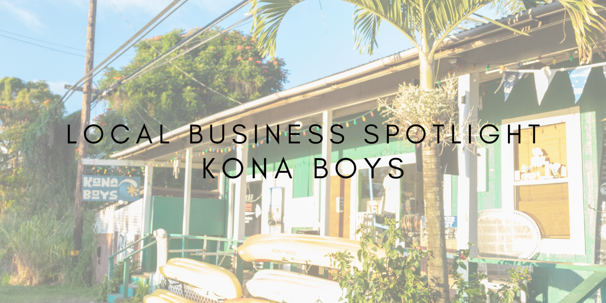 Local Business Spotlight: Kona Boys