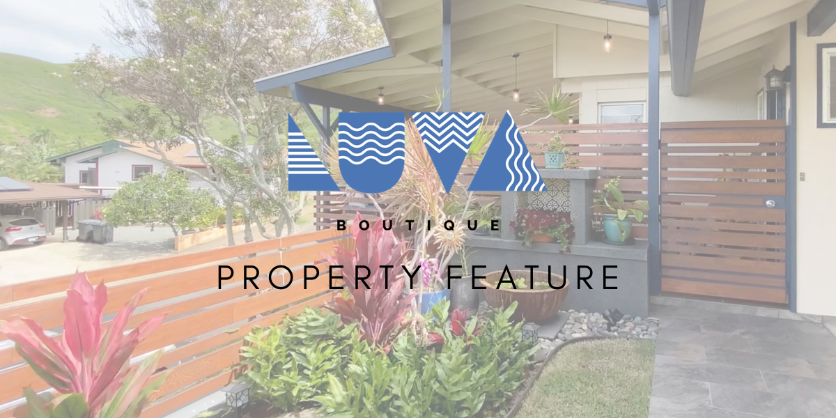 Boutique Property Feature: 1308 Kuuna Street
