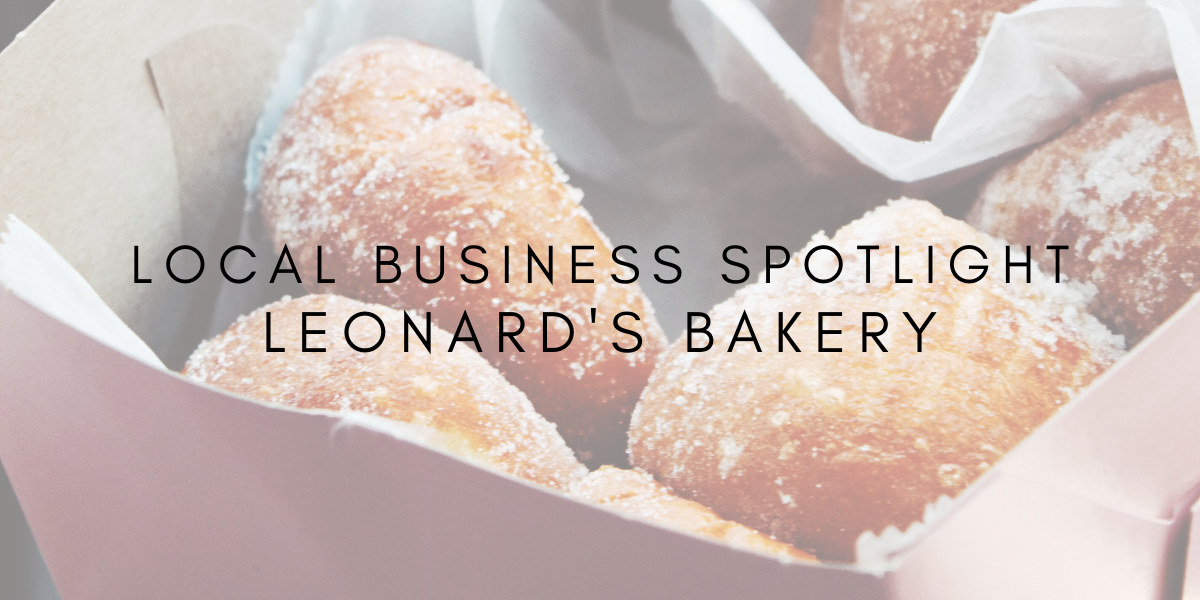 Local Business Spotlight: Leonard’s Bakery