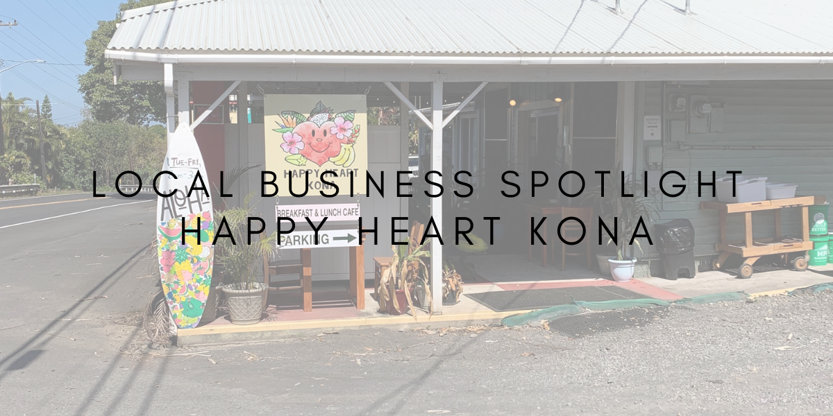Local Business Spotlight: Happy Heart Kona
