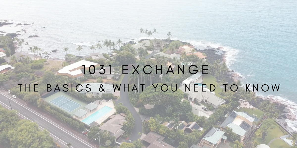 1031 Exchange: The Basics & What You Need to Know
