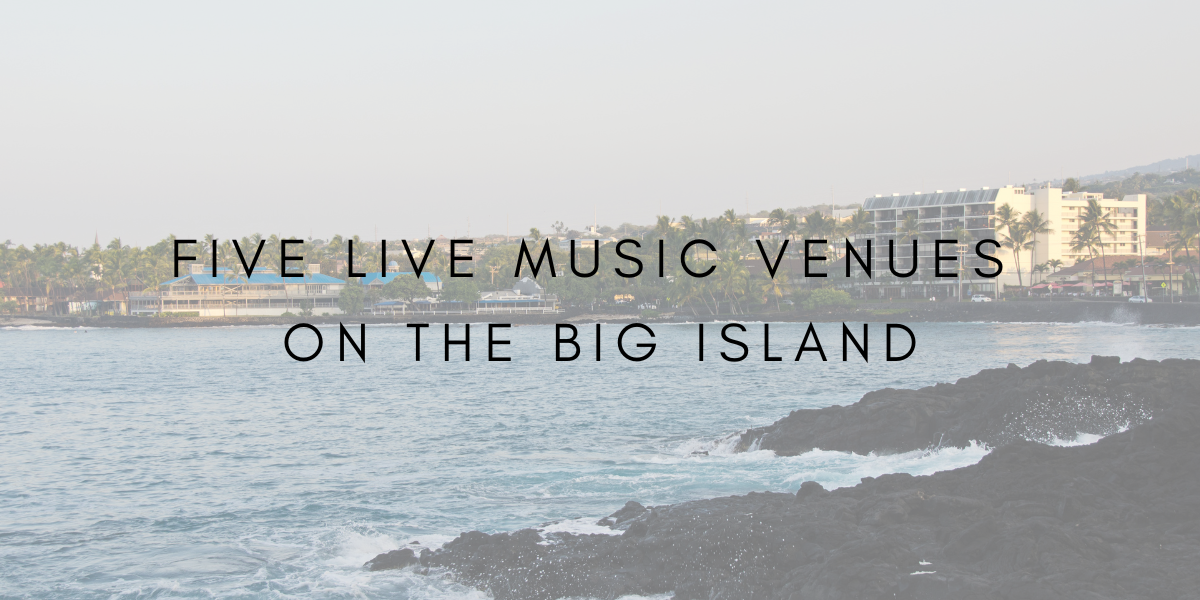 Five Live Music Venues on the Big Island
