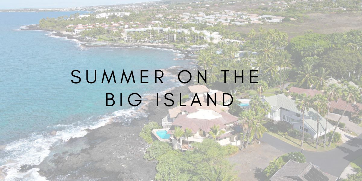 Summer on the Big Island
