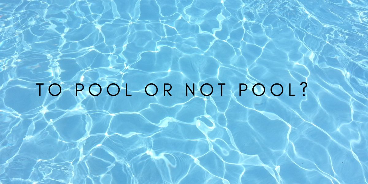 To Pool or Not to Pool?