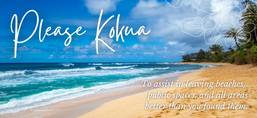 Living responsibly in Kailua-Kona Hawaiʻi and caring for beaches and nature
