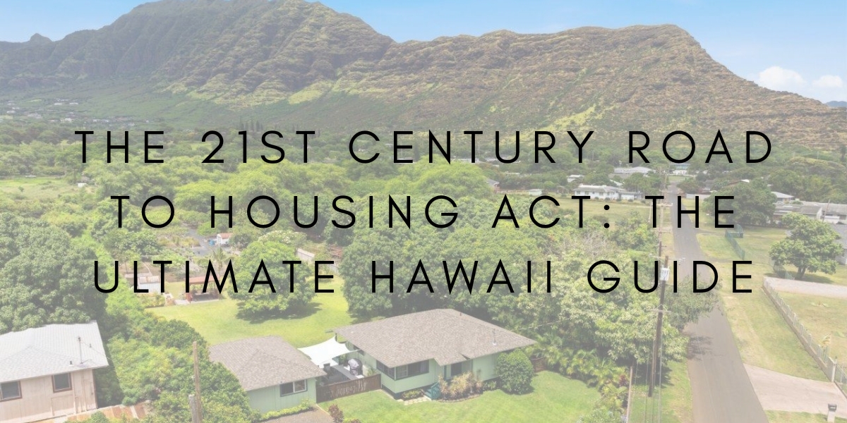 The 21st Century ROAD to Housing Act: A Hawaii Guide to What Changed and What It Could Mean for Our Islands
